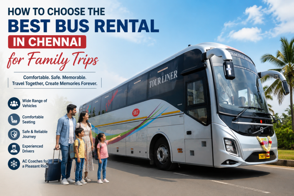 SBLT luxury tour bus for family travel in Chennai with spacious seating and comfortable coach facilities for local and outstation trips.